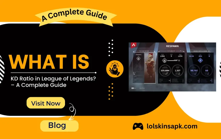 What is KD Ratio in League of Legends? – A Complete Guide