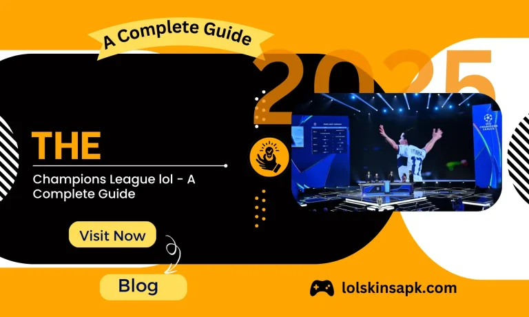 Champions League lol - A Complete Guide